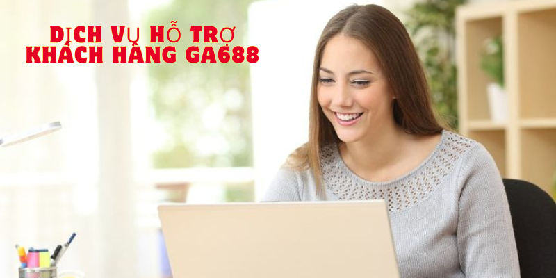 Dịch vụ hỗ trợ khách hàng